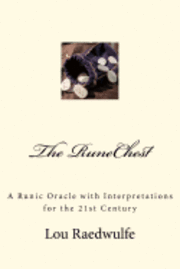The RuneChest: A Runic Oracle with Interpretations for the 21st Century 1