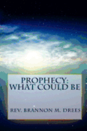 bokomslag Prophecy: What Could Be