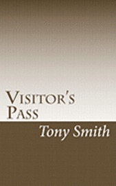 Tony Smith - Visitor's Pass, Häftad