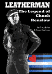 bokomslag Leatherman: The Legend of Chuck Renslow