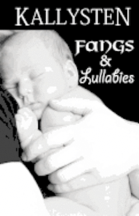 bokomslag Fangs and Lullabies