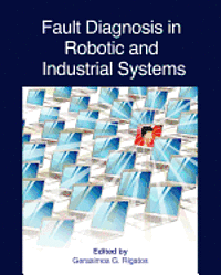 Fault Diagnosis in Robotic and Industrial Systems 1