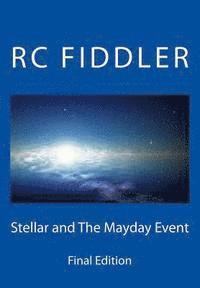R. C. Fiddler - Stellar and The Mayday Event, Häftad