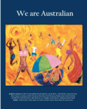 bokomslag We are Australian (Vol 1 Colour Edition): Australian stories by Aussies