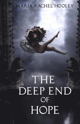 The Deep End of Hope 1