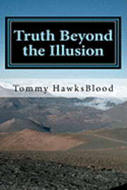 bokomslag Truth Beyond the Illusion: Prayer Good or Bad