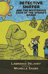bokomslag Detective Sniffer and the Mysterious Case of the Sphinx's Beard