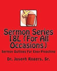 bokomslag Sermon Series 18L (For All Occasions): Sermon Outlines For Easy Preaching