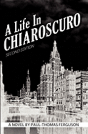 bokomslag A Life in Chiaroscuro, 2nd Edition