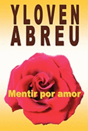 bokomslag Mentir por amor