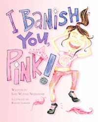 bokomslag I Banish You, Pink!