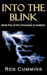 bokomslag Into The Blink: Chronicles of Aesirium, book 5