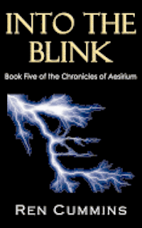 Into The Blink: Chronicles of Aesirium, book 5 1