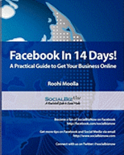 bokomslag Facebook in 14 Days! A Practical Guide to Get Your Business Online