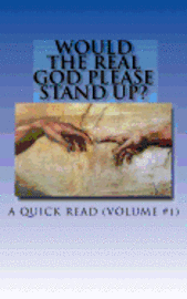 Would The Real God Please Stand Up?: Snippet #1 1