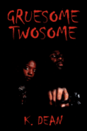 K. Dean - Gruesome Twosome, Häftad