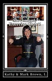 Sitacise, 30 Seconds Movement/Exercise Chart!: The World' Fastest Workout! 1