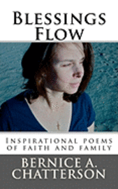 bokomslag Blessings Flow: Inspirational poems of faith and family