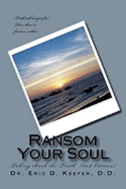 bokomslag Ransom Your Soul (Second Edition): Taking Back the Truth