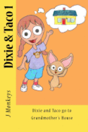 Dixie and Taco go to Grandmother's House 1