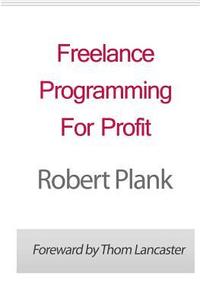 bokomslag Freelance Programming For Profit