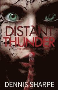 bokomslag Distant Thunder: Book Two Of The Coming Storm Trilogy