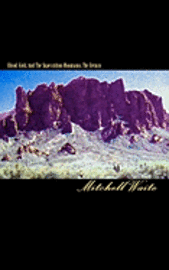 Mitchell Waite - Blood, Gold, And The Superstition Mountains, The Return, Häftad