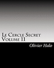 bokomslag Le Cercle Secret Volume 11: Tout ce que j'ai toujours voulu savoir.