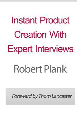 bokomslag Instant Product Creation With Expert Interviews