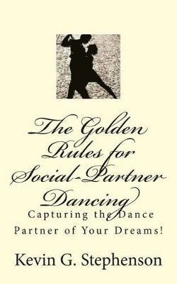 bokomslag The Golden Rules for Social-Partner Dancing