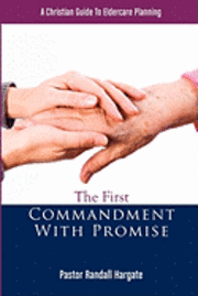 bokomslag The First Commandment With Promise