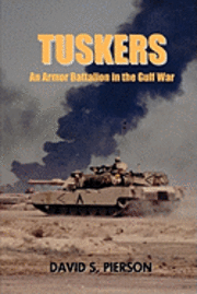 bokomslag Tuskers: An Armor Battalion in the Gulf War