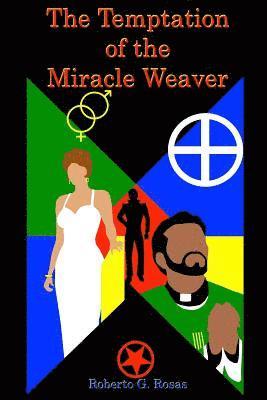 The Temptation Of The Miracle Weaver 1