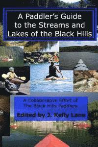 bokomslag A Paddler's Guide to the Streams and Lakes of the Black Hills