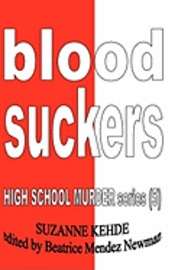 bokomslag Blood Suckers: High School Murder series