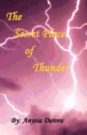 The Secret Place of Thunder 1