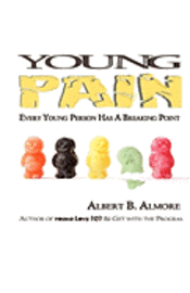 Young Pain: Every Young Person Has A Breaking Point 1