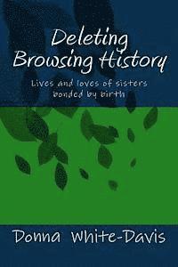 bokomslag Deleting Browsing History: Lives and Loves of Sisters