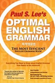 Paul S. Lee - Optimal English Grammar: The Most Efficient English Grammar Book, Häftad