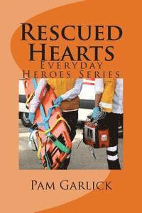 bokomslag Rescued Hearts: Everyday Heroes Series