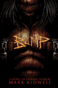 Bump: A Ghost Story With Teeth