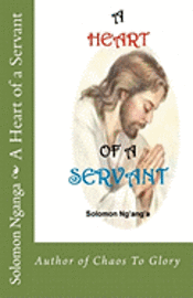 A Heart of a Servant 1