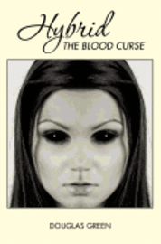 Hybrid: The Blood Curse 1