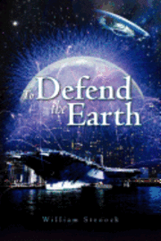 bokomslag To Defend the Earth