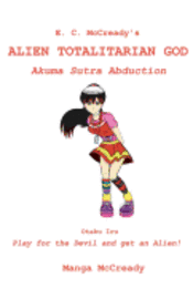 bokomslag Alien Totalitarian God: Akuma Sutra Abduction
