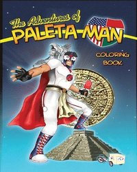 bokomslag The Adventures of Paleta Man Coloring Book