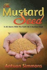 bokomslag The Mustard Seed: Antuan Simmons 'The Mustard Seed'