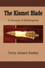 Terry James Easley - The Kismet Blade, Häftad