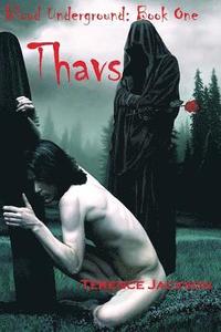 bokomslag Blood Underground: Book One: Thavs
