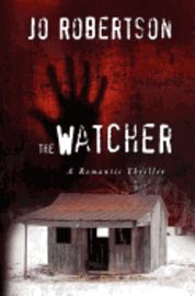 bokomslag The Watcher: A Romantic Thriller